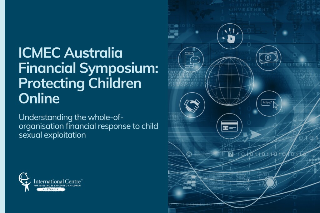 Banner image for the ICMEC Australia Financial Symposium: Protecting Children Online event.